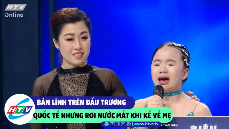 Xem Show CLIP HÀI Bản lĩnh trên đấu trường quốc tế nhưng rơi nước mắt khi kể về mẹ HD Online.